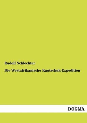 Die Westafrikanische Kautschuk-Expedition