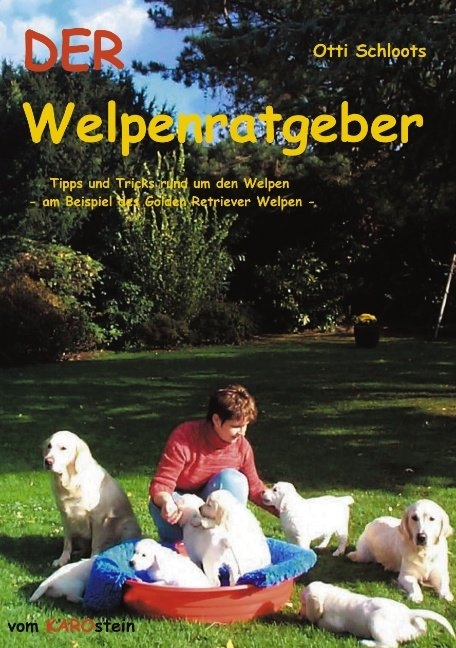Der Welpenratgeber - Otti Schloots