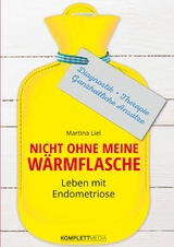 Nicht ohne meine W&auml;rmflasche - Martina Liel