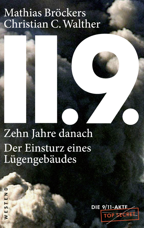 11.9. - zehn Jahre danach - Mathias Br&ouml;ckers, Christian C. Walther