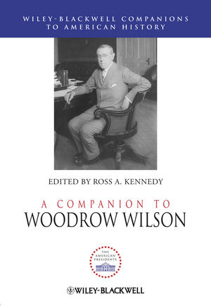 A Companion to Woodrow Wilson - 
