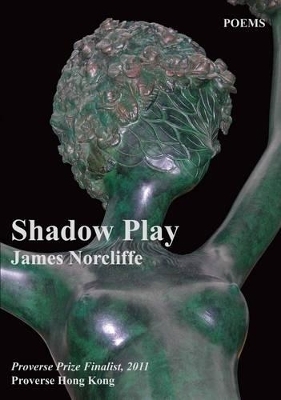 Shadow Play - James Norcliffe