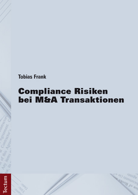 Compliance Risiken bei M&A Transaktionen - Tobias Frank