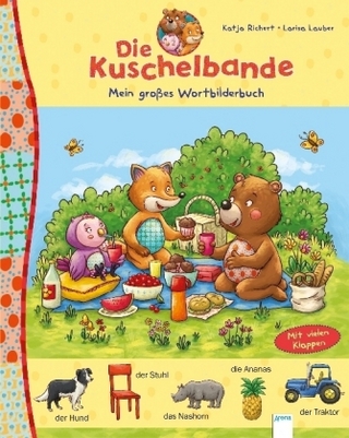 Die Kuschelbande. Mein großes Wortbilderbuch