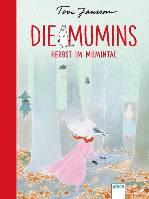 Die Mumins (9). Herbst im Mumintal - Tove Jansson