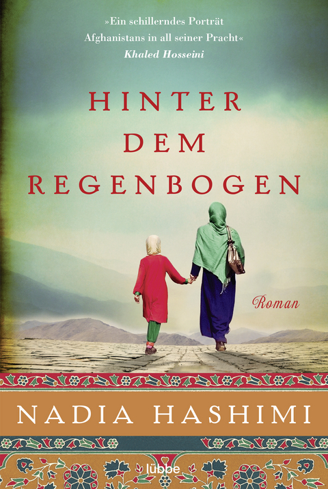 Hinter dem Regenbogen - Nadia Hashimi