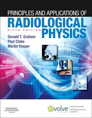 Principles and Applications of Radiological Physics