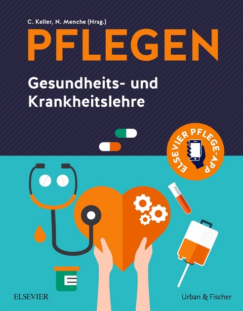 PFLEGEN: Gesundheits- und Krankheitslehre - Christine Keller, Nicole Menche