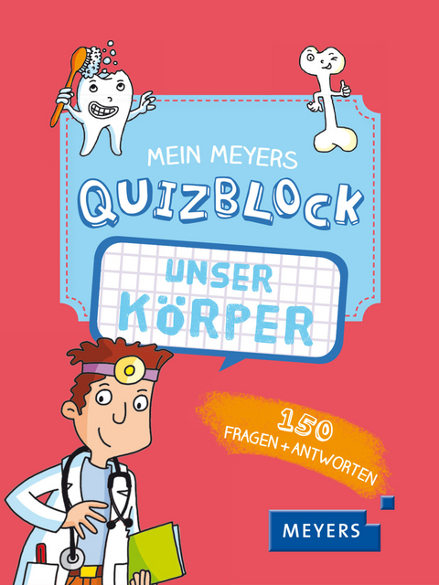 Mein Meyers Quizblock - Unser K&ouml;rper - Ad&egrave;les Pedrola