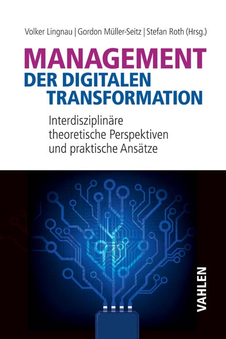 Management der digitalen Transformation - 