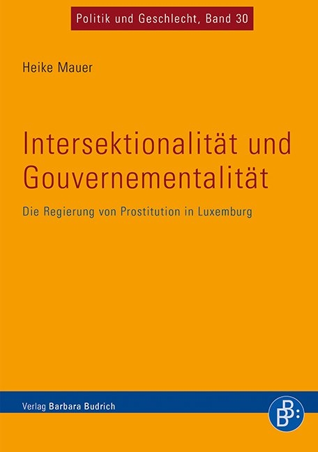 Intersektionalit&auml;t und Gouvernementalit&auml;t - Heike Mauer
