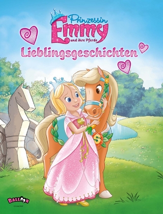 Prinzessin Emmy - Lieblingsgeschichten