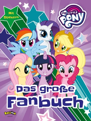My Little Pony - Das große Fanbuch