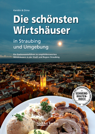 Die schönsten Wirtshäuser in Straubing und Umgebung