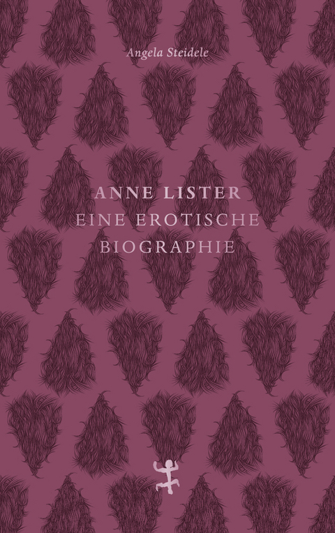Anne Lister - Angela Steidele