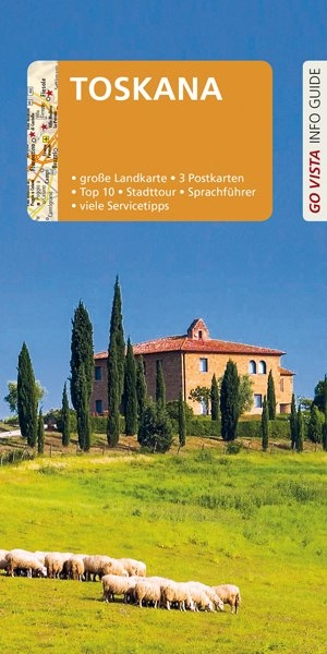 GO VISTA: Reisef&uuml;hrer Toskana - Gottfried Aigner