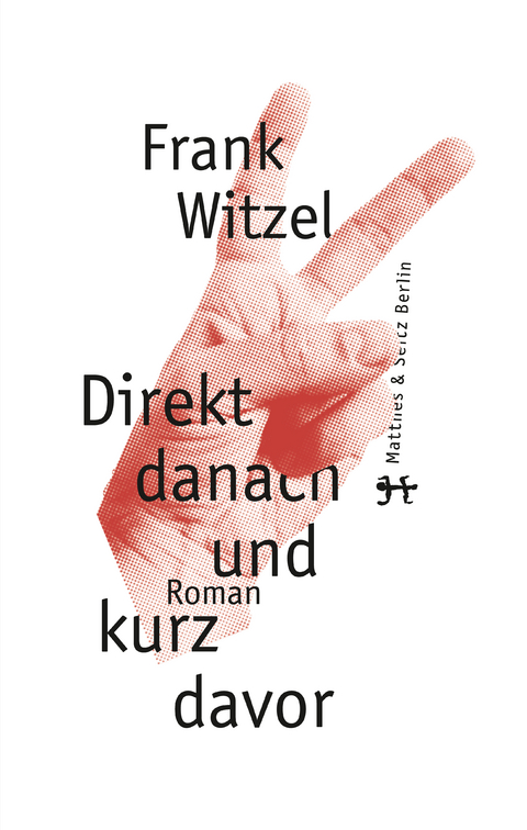 Direkt danach und kurz davor - Frank Witzel