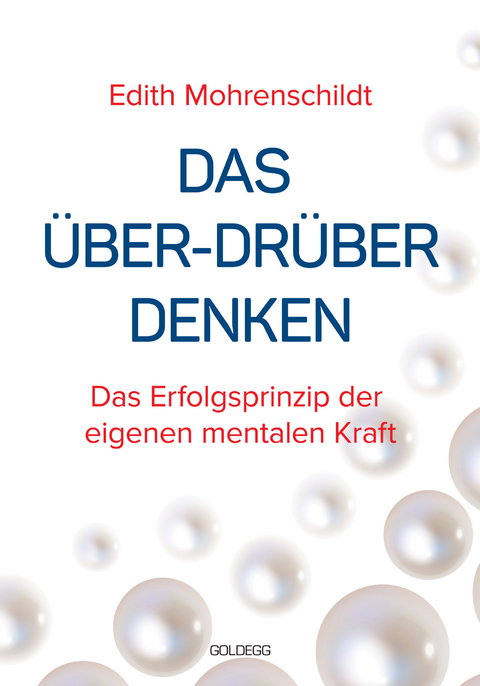 Das &Uuml;ber-Dr&uuml;ber Denken - Edith Mohrenschildt