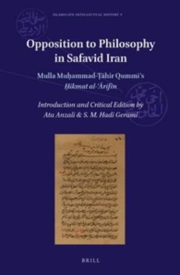 Opposition to Philosophy in Safavid Iran - 