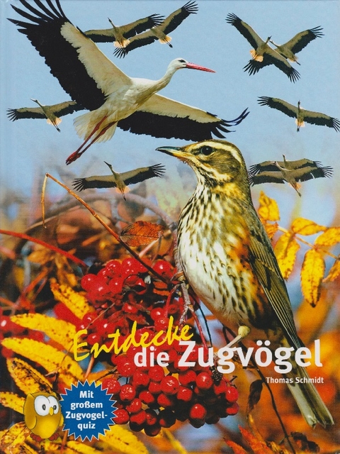 Entdecke die Zugv&ouml;gel - Thomas Schmidt