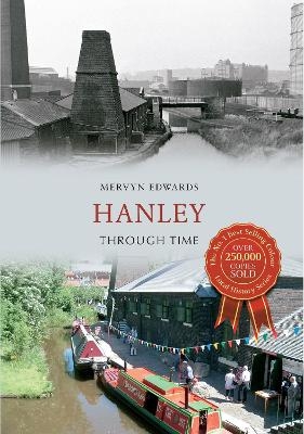 Hanley Through Time - Mervyn Edwards