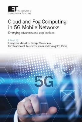 Cloud and Fog Computing in 5G Mobile Networks