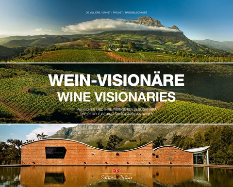 Wein-Vision&auml;re / Wine Visionaries - Gerard de Villiers, Thomas Ernst, Harald Bresselschmidt