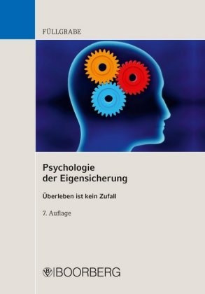 Psychologie der Eigensicherung - Uwe F&uuml;llgrabe