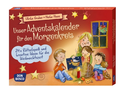 Unser Adventskalender f&uuml;r den Morgenkreis - Ulrike Gruber, Heike Haas