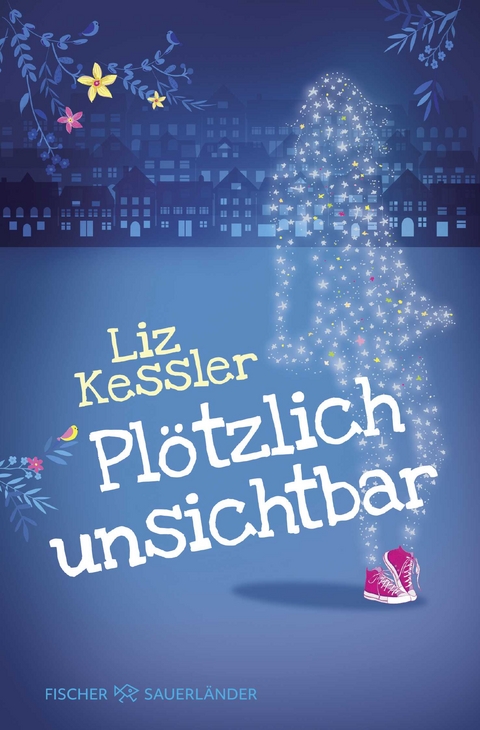 Pl&ouml;tzlich unsichtbar - Liz Kessler