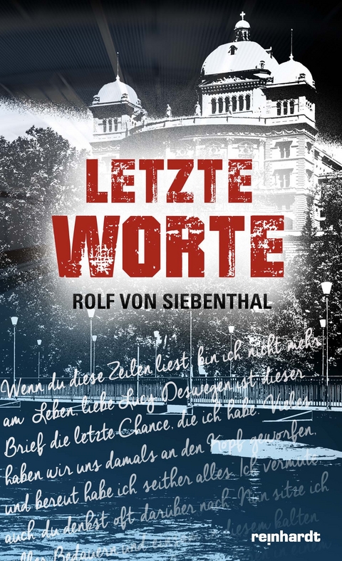 Letzte Worte - Rolf von Siebenthal