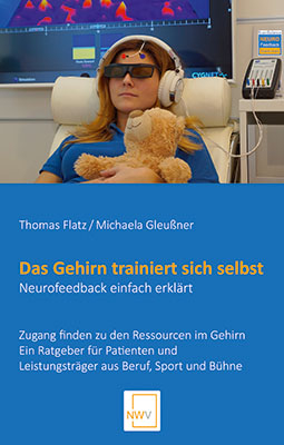 Das Gehirn trainiert sich selbst - Michaela Gleu&szlig;ner, Thomas Flatz