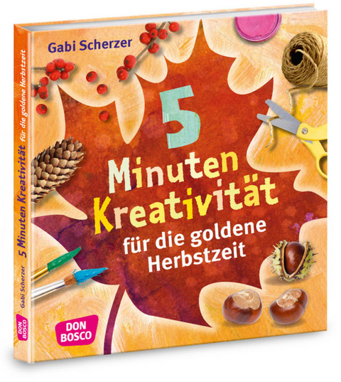 5 Minuten Kreativit&auml;t f&uuml;r die goldene Herbstzeit - Gabi Scherzer