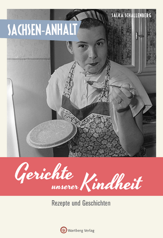 Sachsen-Anhalt - Gerichte unserer Kindheit