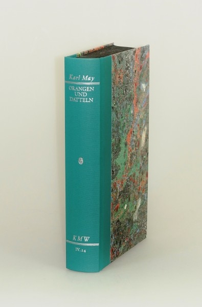 Karl Mays Werke: Historisch-Kritische Ausgabe f&uuml;r die Karl-May-Stiftung / Abteilung IV: Reiseerz&auml;hlungen / Orangen und Datteln - Karl May