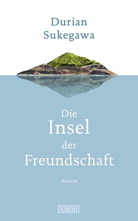 Die Insel der Freundschaft - Durian Sukegawa