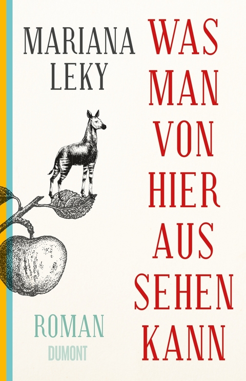 Was man von hier aus sehen kann - Mariana Leky