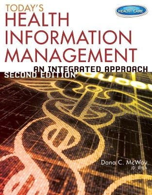 Today's Health Information Management - Dana McWay