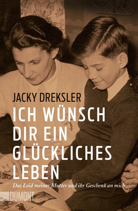 Ich w&uuml;nsch dir ein gl&uuml;ckliches Leben - Jacky Dreksler