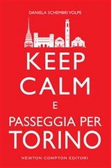 Keep calm e passeggia per Torino - Daniela Schembri Volpe