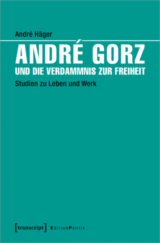 André Gorz und die Verdammnis zur Freiheit
