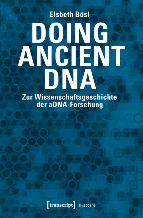 Doing Ancient DNA - Elsbeth B&ouml;sl