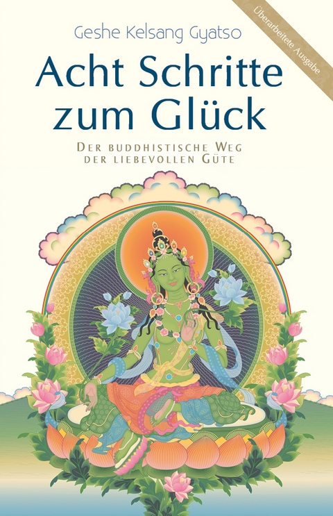 Acht Schritte zum Gl&uuml;ck - Geshe Kelsang Gyatso