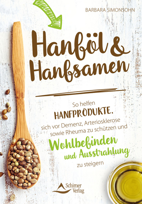 Hanf&ouml;l und Hanfsamen - Barbara Simonsohn