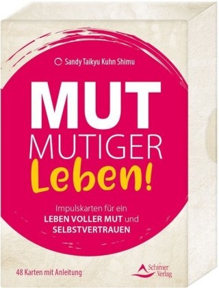 Mut &ndash; mutiger &ndash; Leben! - Sandy Taikyu Kuhn Shimu