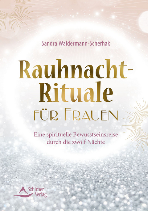 Rauhnacht-Rituale f&uuml;r Frauen - Sandra Waldermann-Scherhak