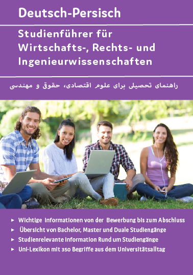 Interkultura Studienf&uuml;hrer f&uuml;r Wirtschafts-, Rechts- und Ingenieurwissenschaften Deutsch-Persisch