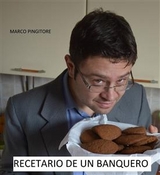 Recetario de un banquero -  Marco Pingitore