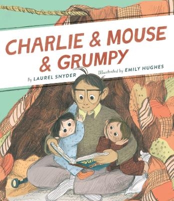 Charlie & Mouse & Grumpy: Book 2 - Laurel Snyder