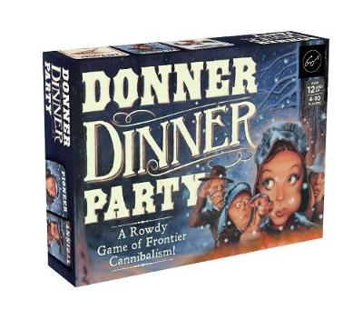 Donner Dinner Party - 